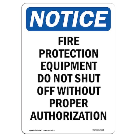 OSHA Notice Sign, Fire Protection Equipment Do Not, 10in X 7in Aluminum